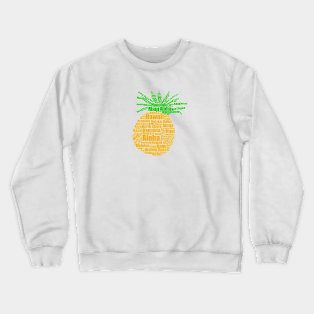 Hawaii pineapple word cloud Crewneck Sweatshirt by artsytee